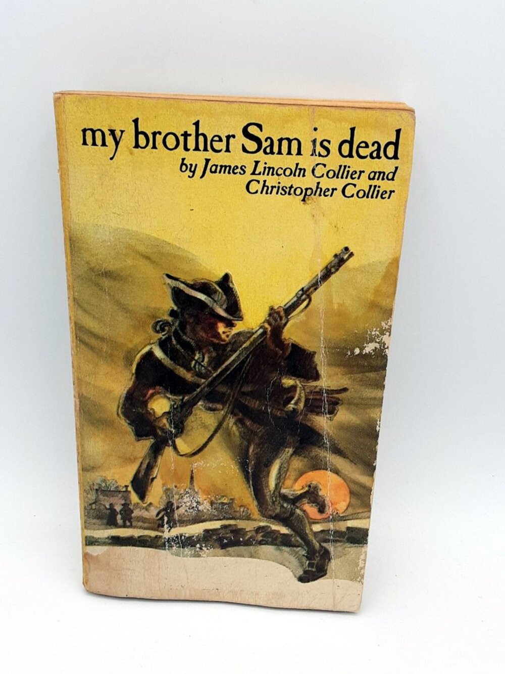 My Brother Sam is Dead JAMES & CHRISTOPHER COLLIER 1974 Scholastic PB 1st print